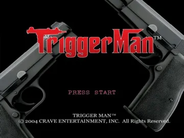 Trigger Man (USA) screen shot title